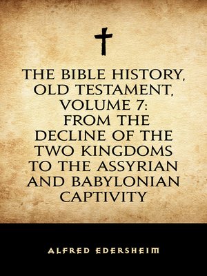 cover image of The Bible History, Old Testament, Volume 7